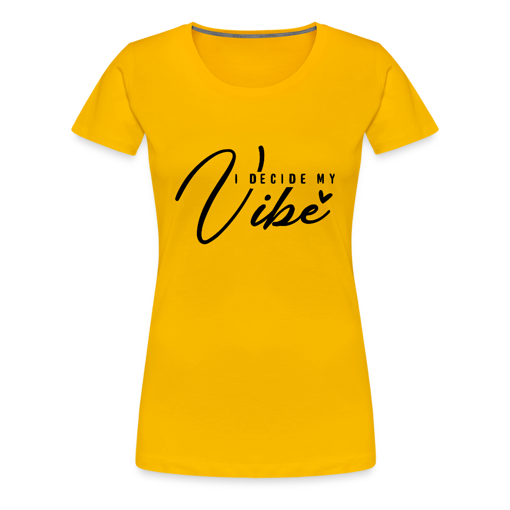 I decide my Vibe - Bio Frauen T-Shirt - Sonnengelb