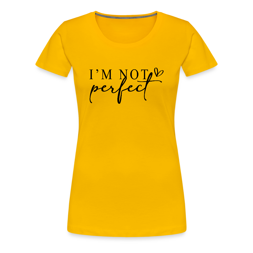 I'm not perfect - Frauen Premium T-Shirt - Sonnengelb