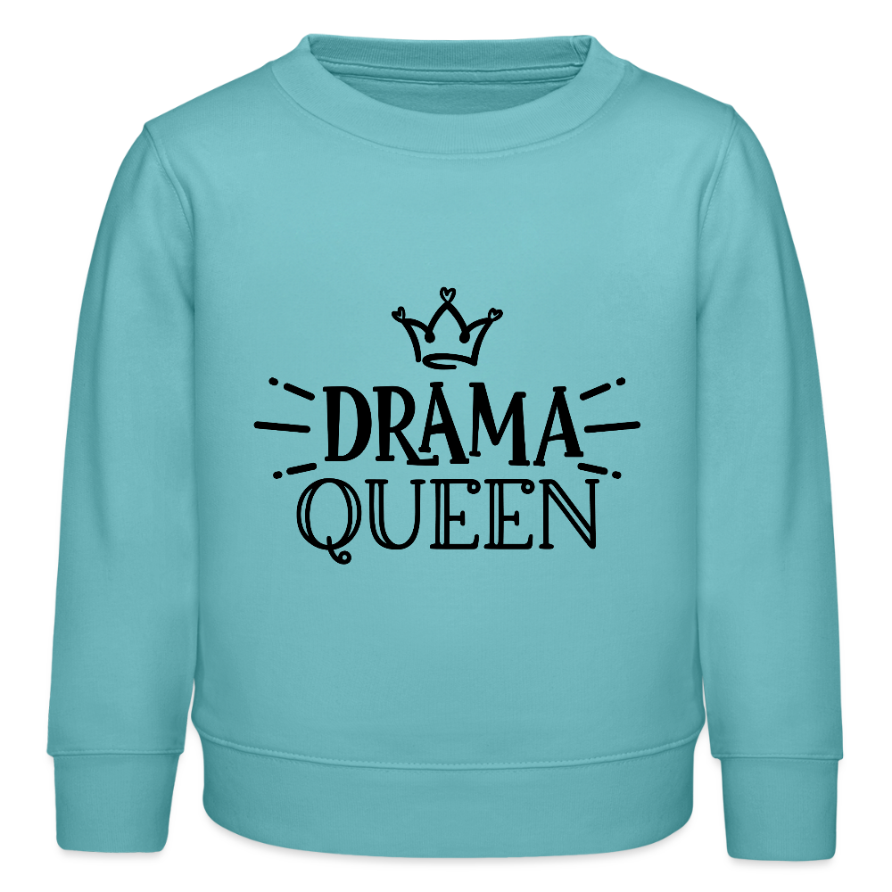 Drama Queen - Bio Kinder Sweatshirt - Pastelltürkis