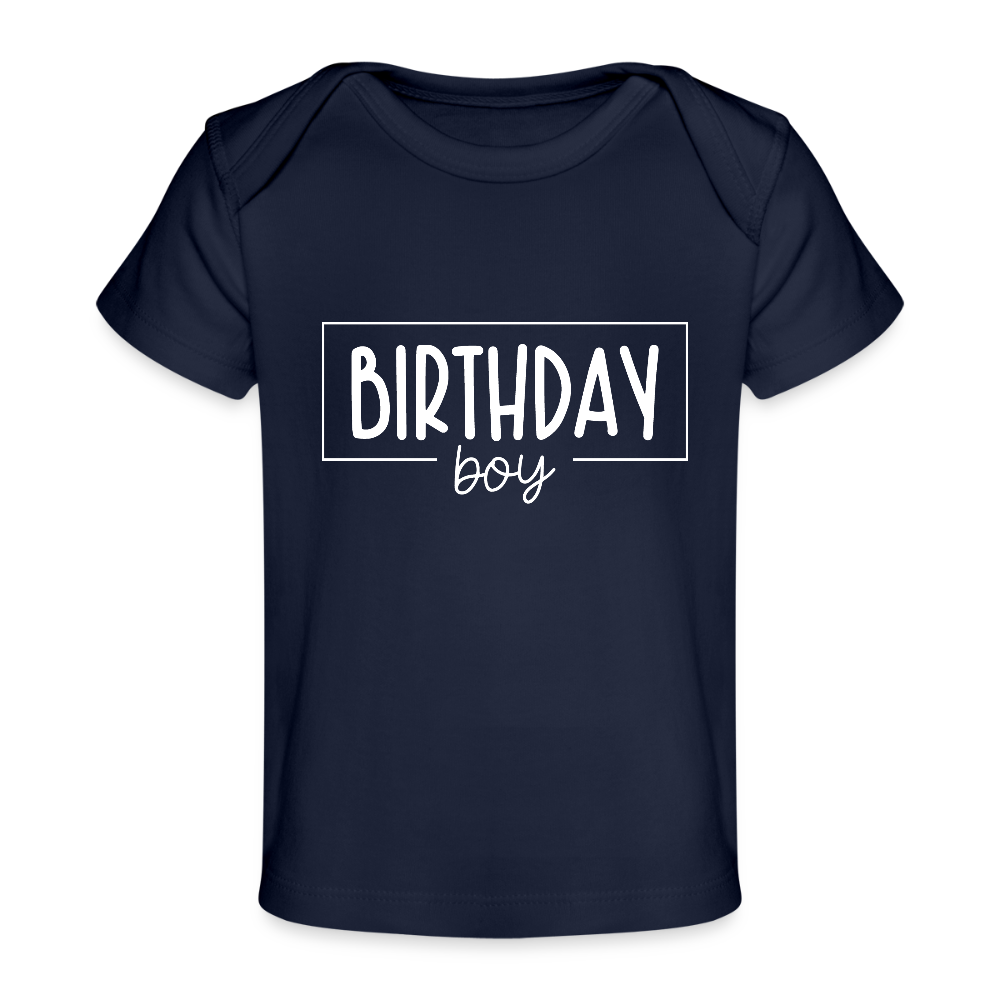 Birthday boy - Baby Bio-T-Shirt - Dunkelnavy