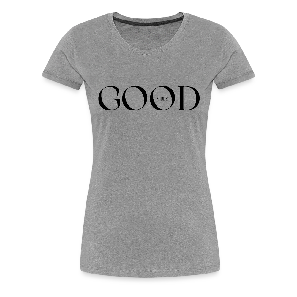 Good Vibes Frauen T-Shirt - Grau meliert