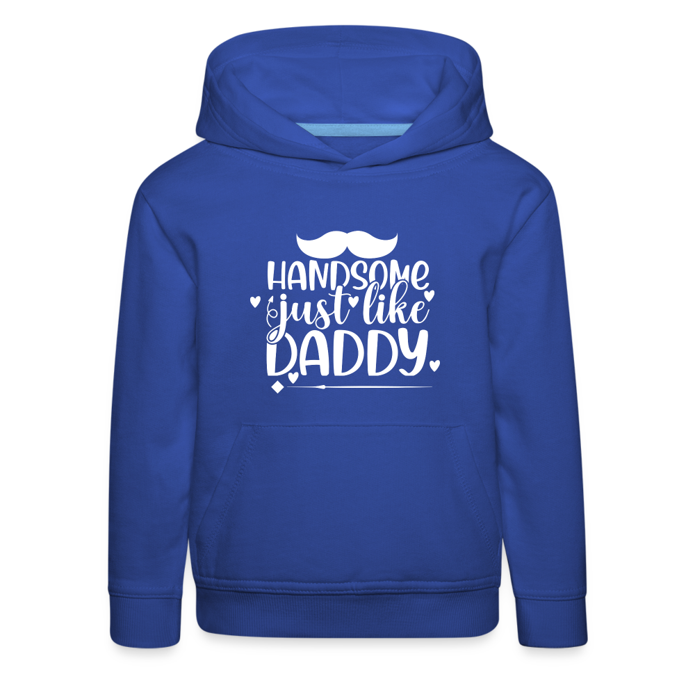 handsome just like Daddy - Kinder Premium Hoodie - Royalblau