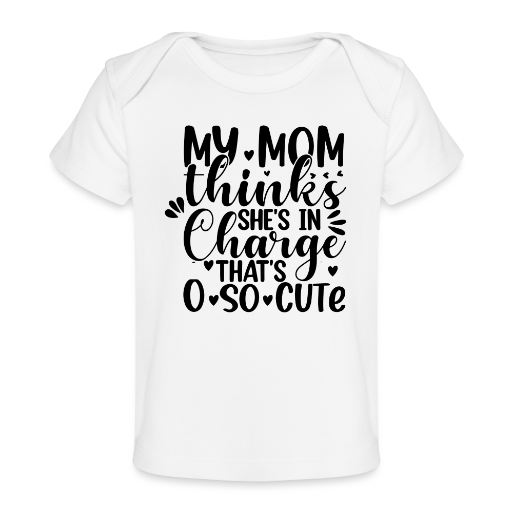 Mom in Charge - Baby Bio-T-Shirt - weiß