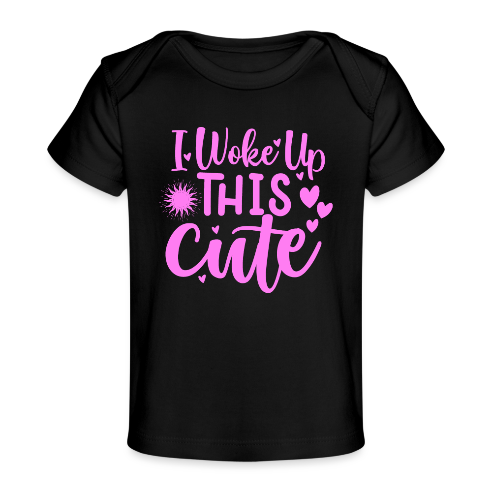 I woke up this cute - Baby Bio-T-Shirt - Schwarz