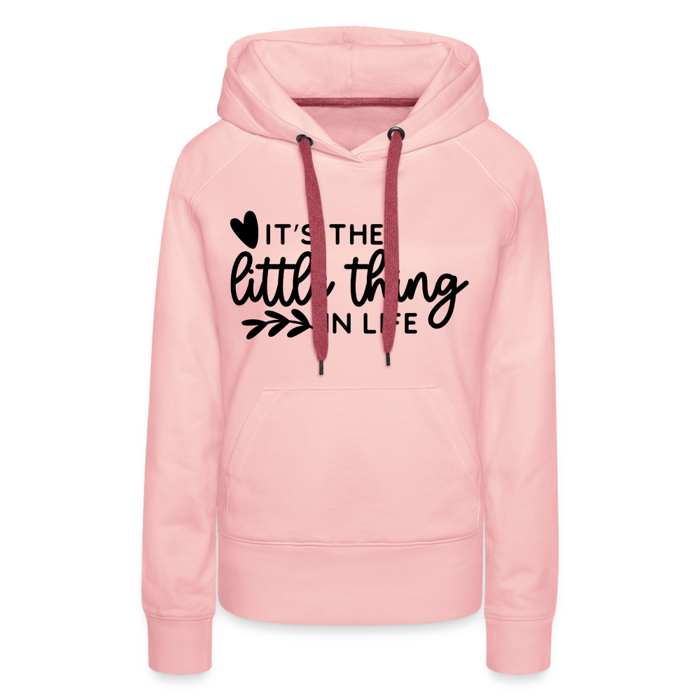 It's the little thing in life - Frauen Premium Hoodie - Kristallrosa