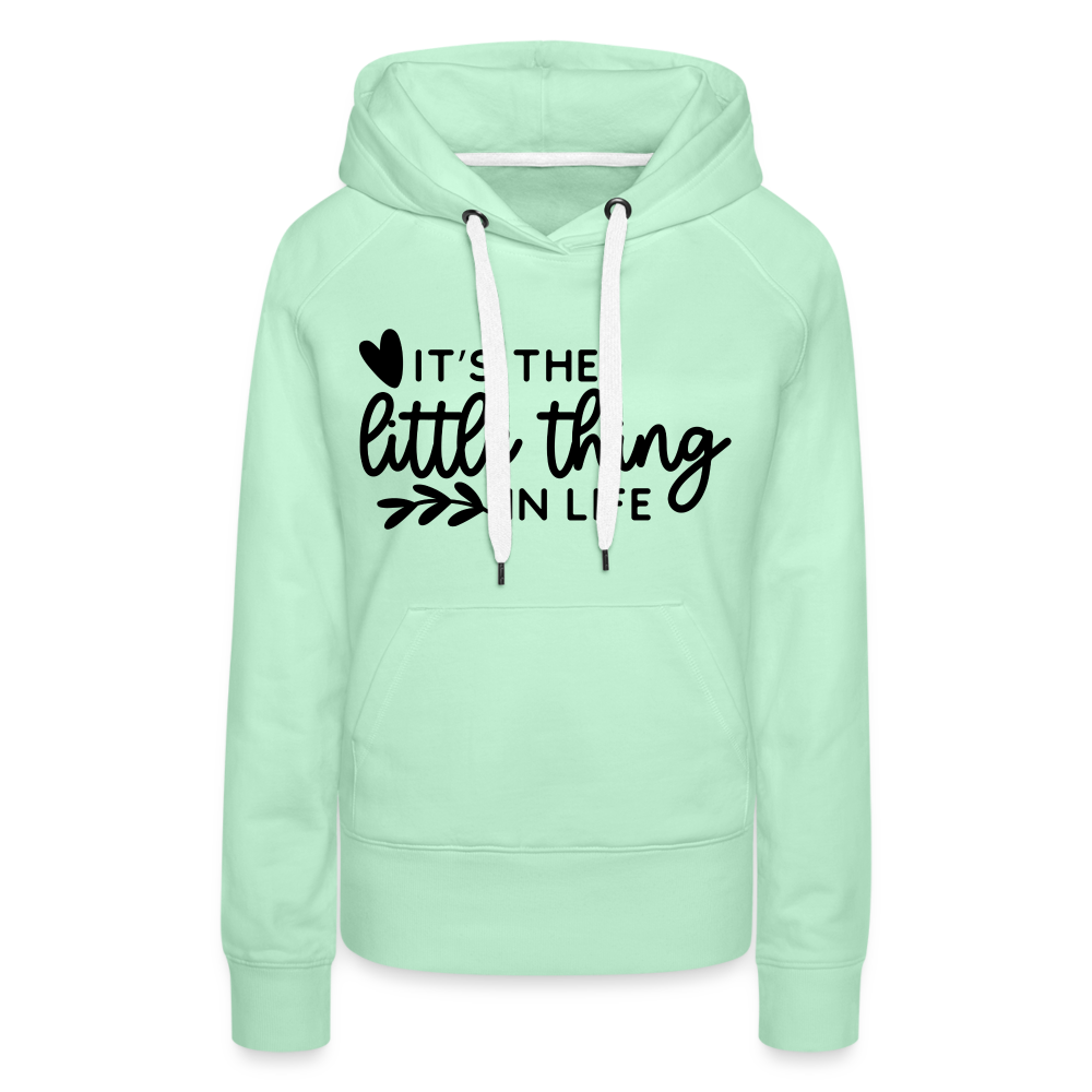 It's the little thing in life - Frauen Premium Hoodie - helles Mintgrün