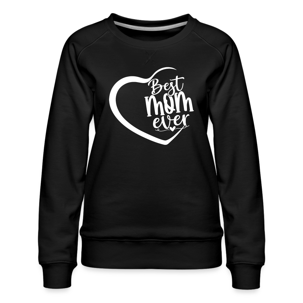 Best Mom ever - Frauen Premium Pullover - Schwarz