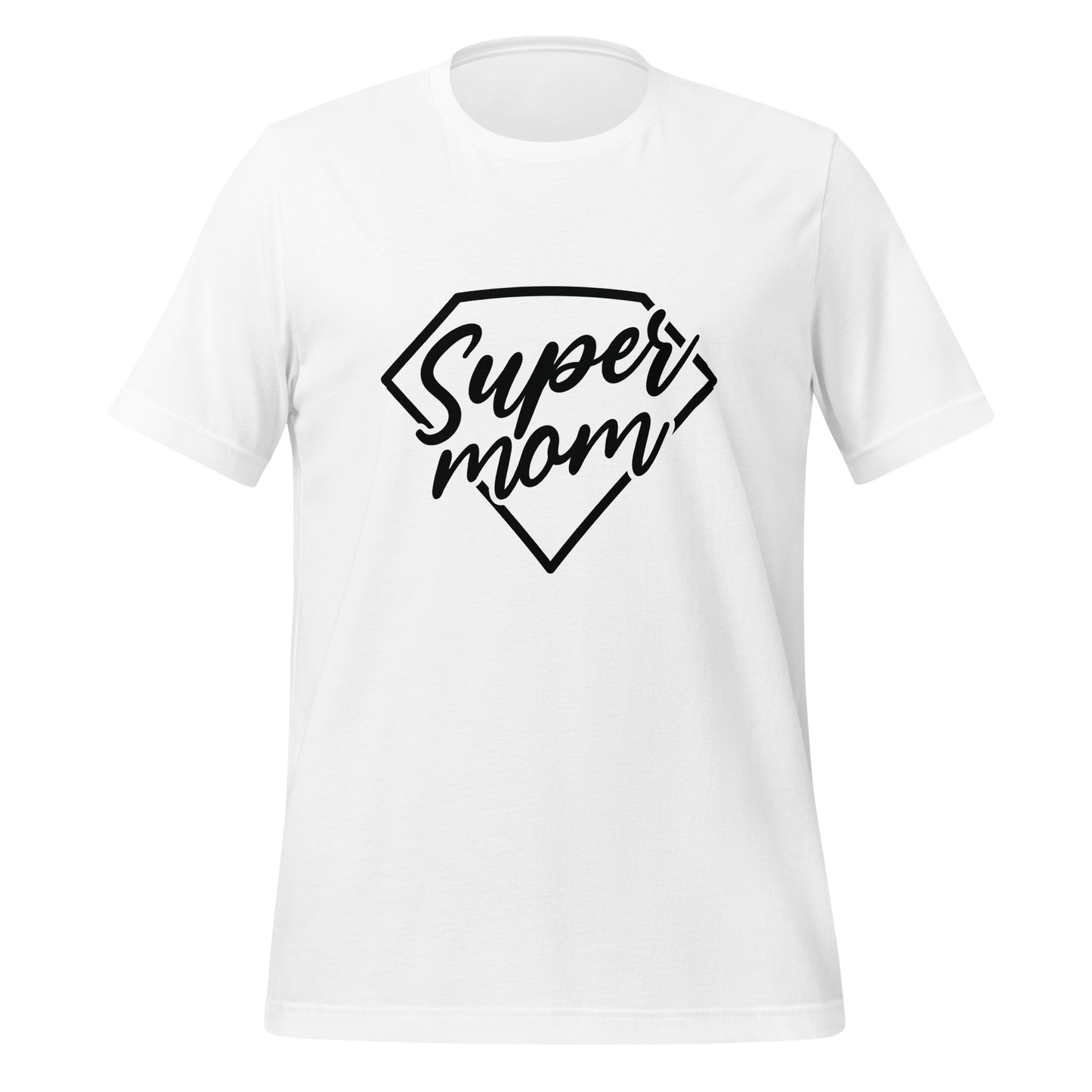 Super Mom Unisex-T-Shirt