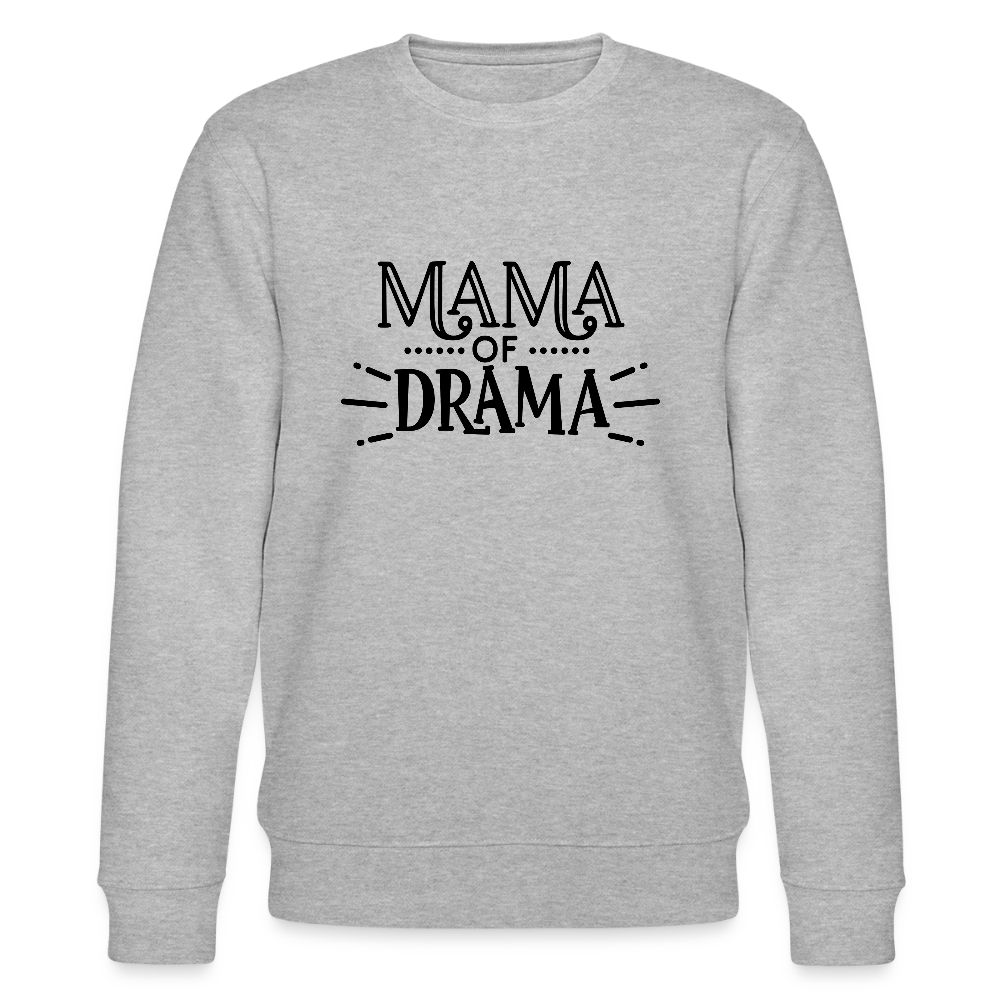 Mama of Drama - Bio Unisex Sweatshirt - Grau meliert