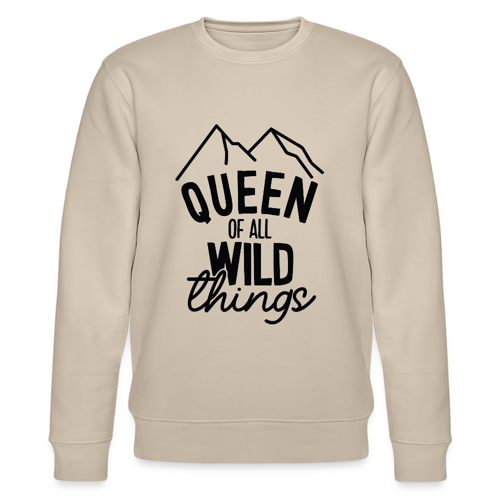 Queen of all wild things - Bio Unisex Sweatshirt CHANGER - Beige