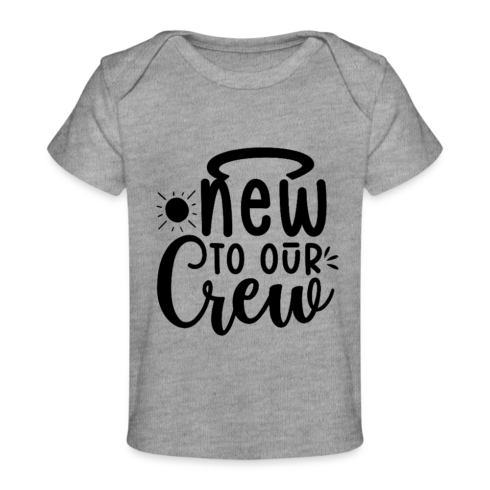 New to our Crew - Baby Bio-T-Shirt - Grau meliert