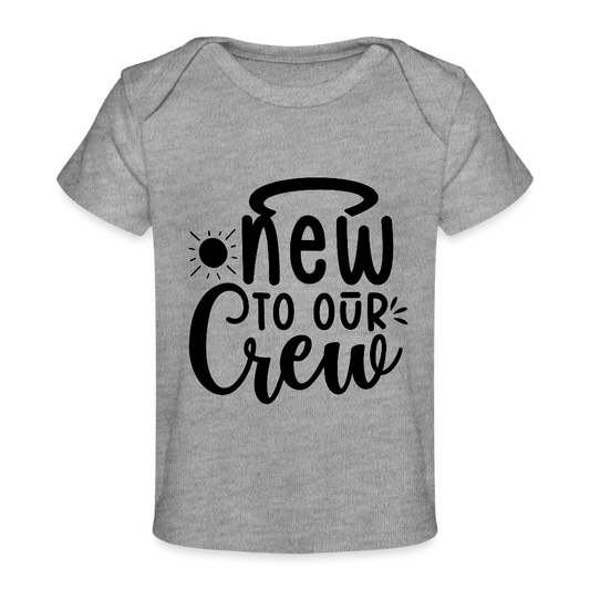 New to our Crew - Baby Bio-T-Shirt - Grau meliert