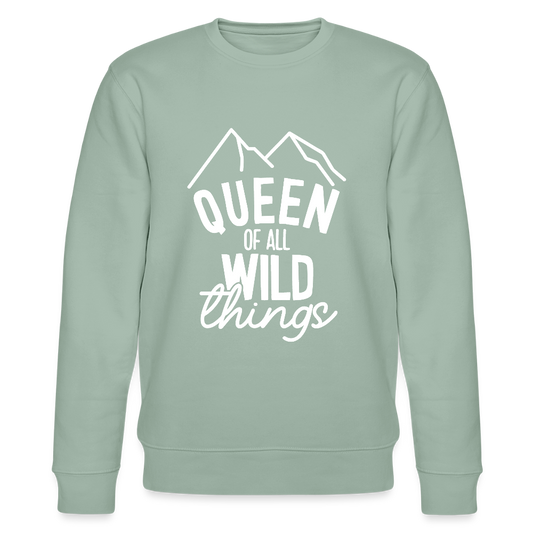 Queen of all wild things - Bio Unisex Sweatshirt - Helles Graugrün