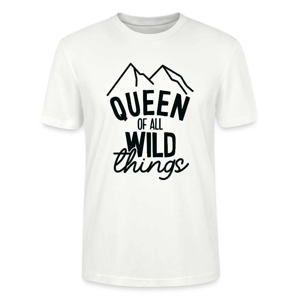 Queen of all wild things - Bio Unisex T-Shirt - Weiß