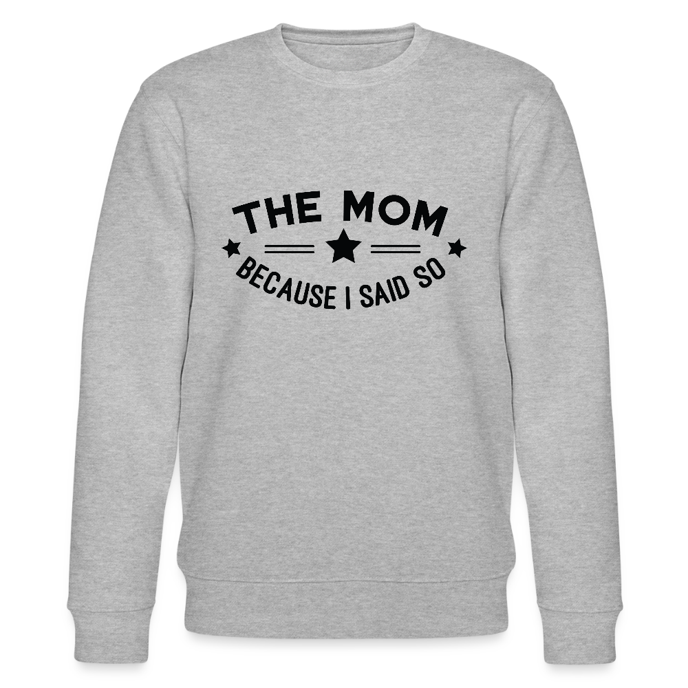 The Mom - Bio Unisex Sweatshirt - Grau meliert