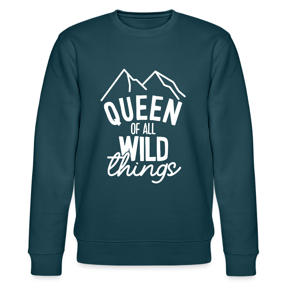 Queen of all wild things - Bio Unisex Sweatshirt - Dunkles Petrol
