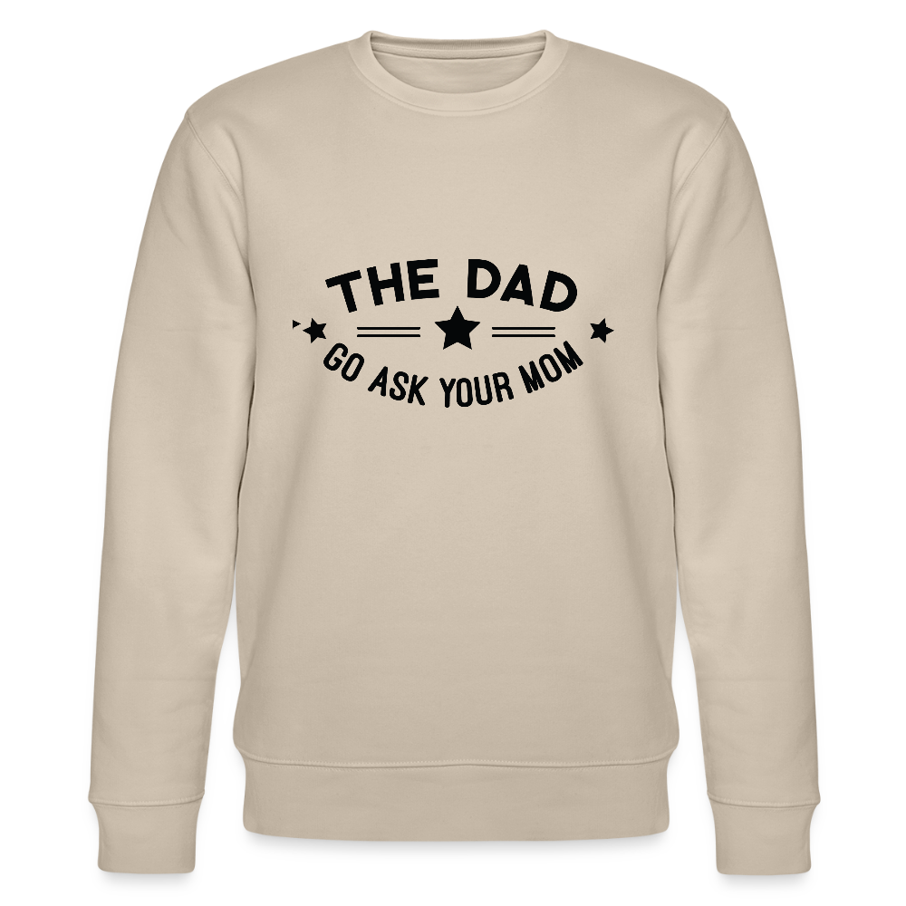 The Dad - Bio Unisex Sweatshirt - Beige