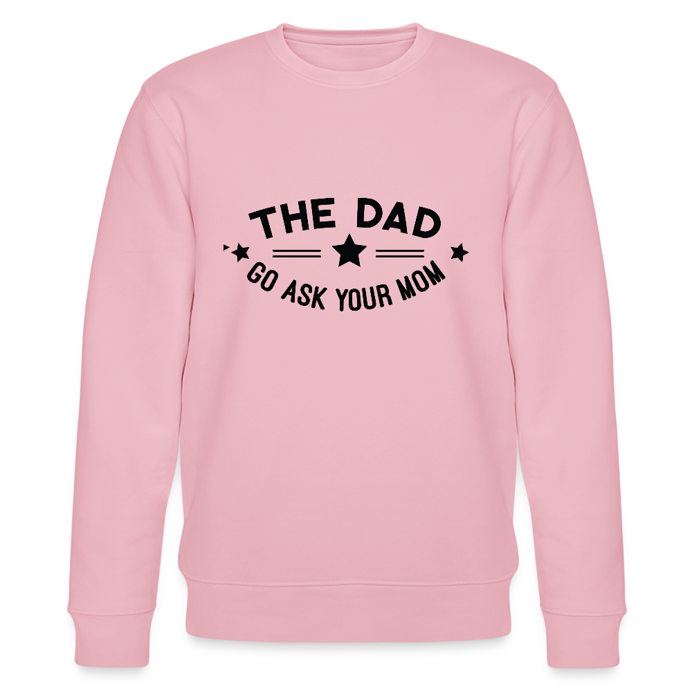 The Dad - Bio Unisex Sweatshirt - Hellrosa