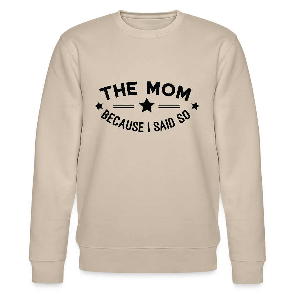 The Mom - Bio Unisex Sweatshirt - Beige