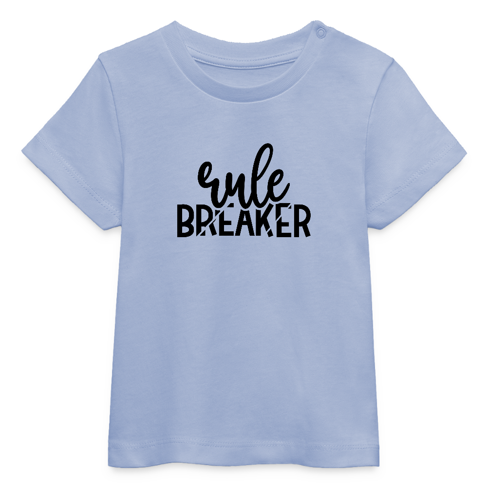 Rule Breaker - Baby Bio-T-Shirt - Sky
