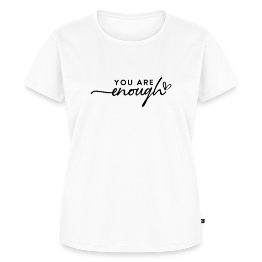 You are enough - Bio Frauen T-Shirt - Weiß