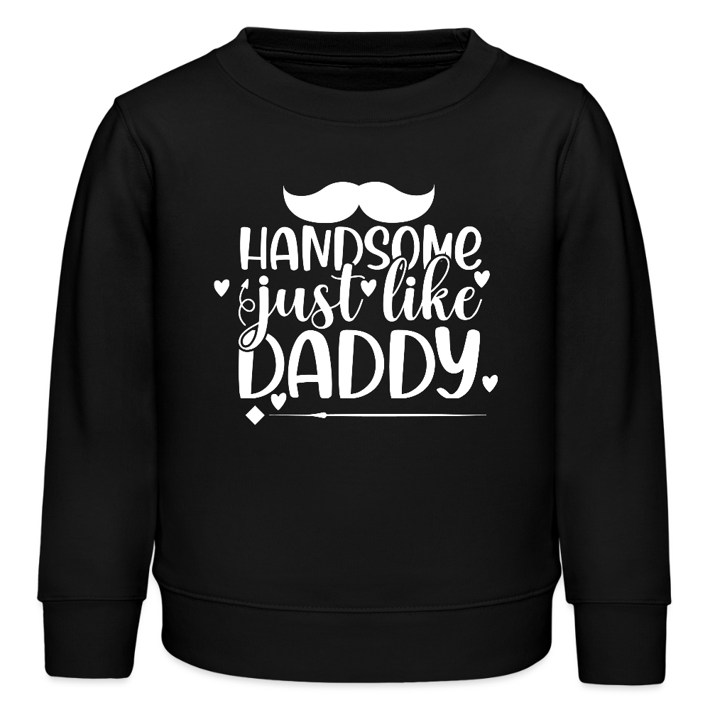 handsome just like Daddy - Bio Kinder Sweatshirt - Schwarz