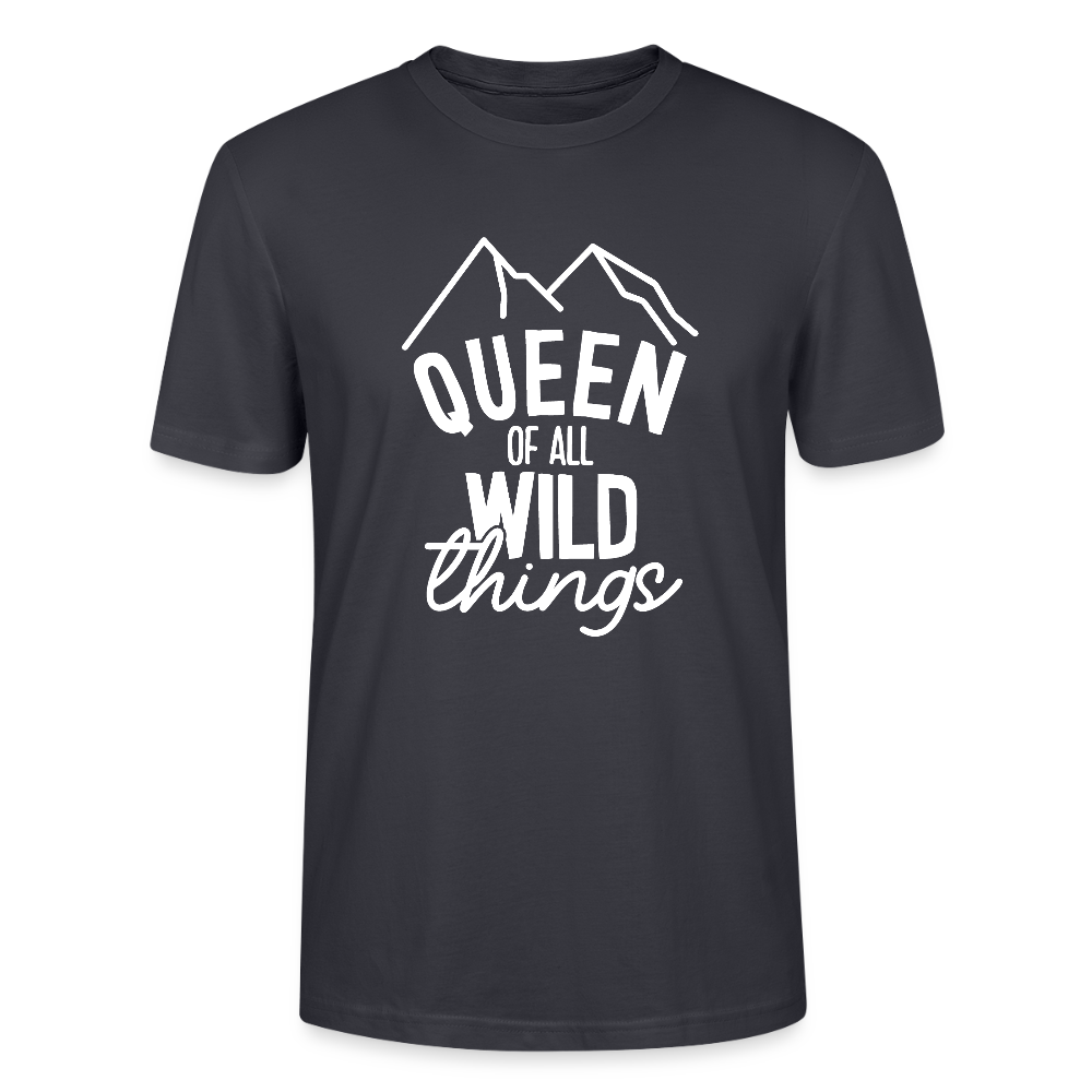 Queen of all wild things - Bio Unisex T-Shirt - Dunkles Graublau