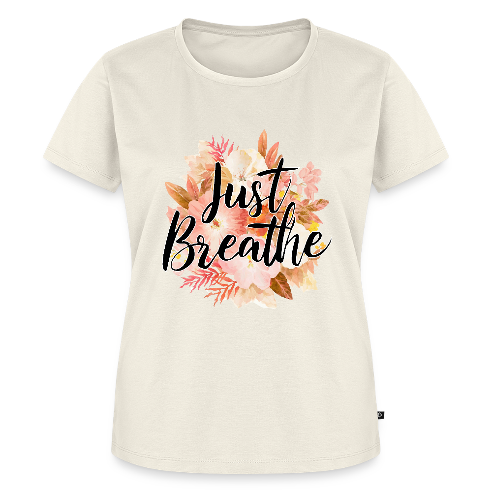 Just Breathe - Bio Frauen T-Shirt - Naturweiß