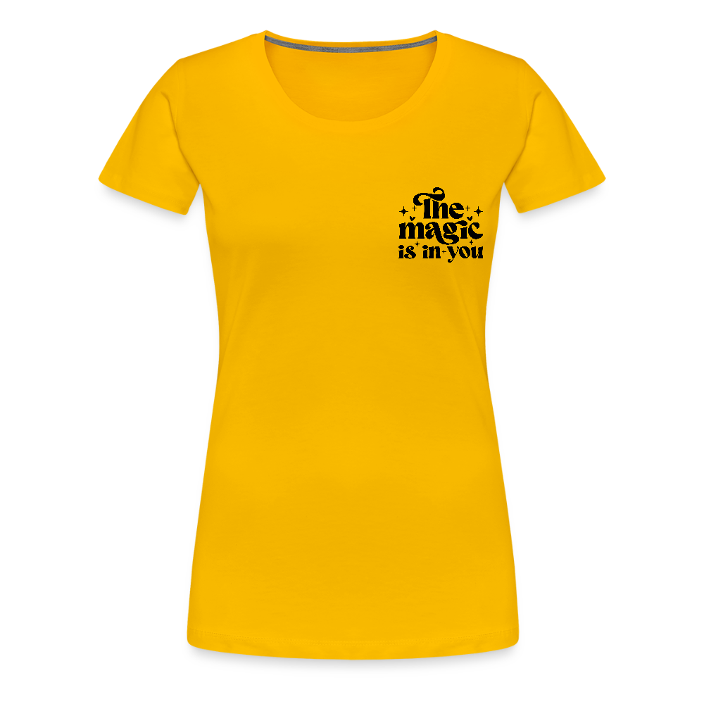 The Magic is in you - Bio Frauen T-Shirt - Sonnengelb