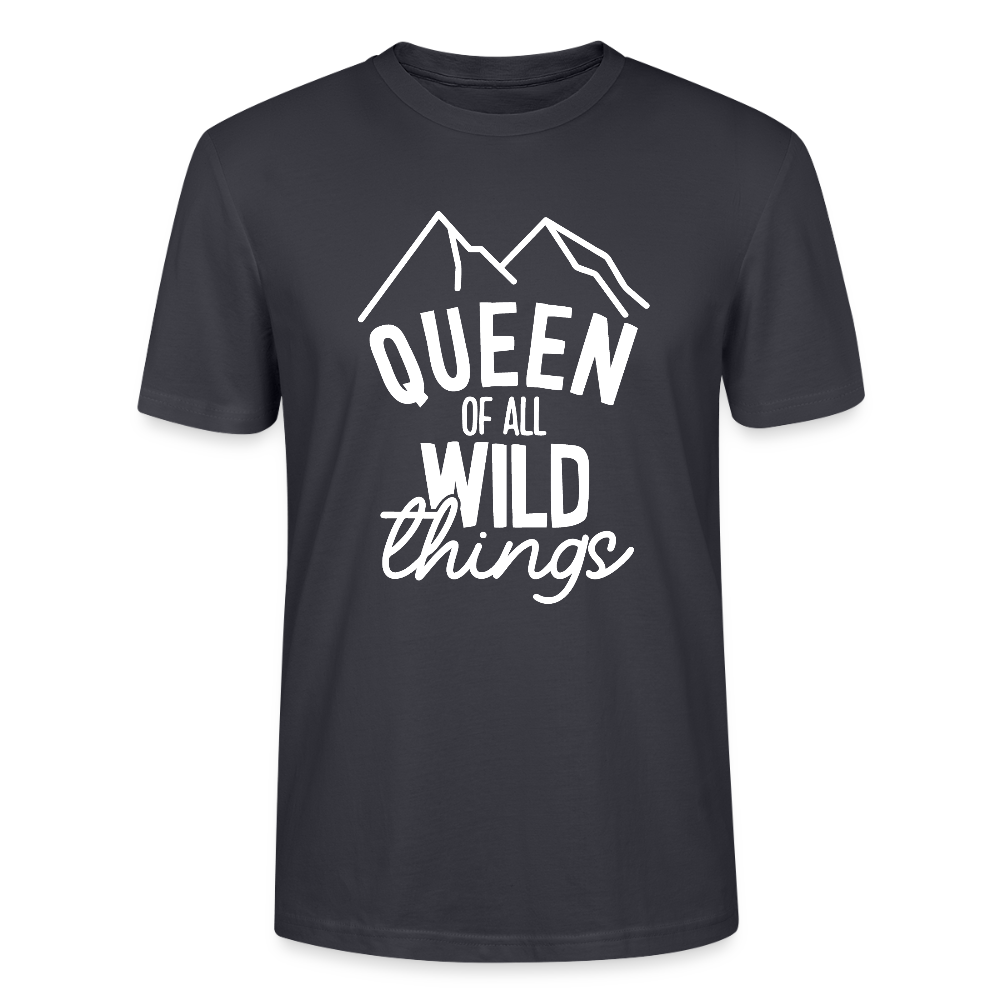 Queen of all wild things - Bio Unisex T-Shirt - Dunkles Graublau