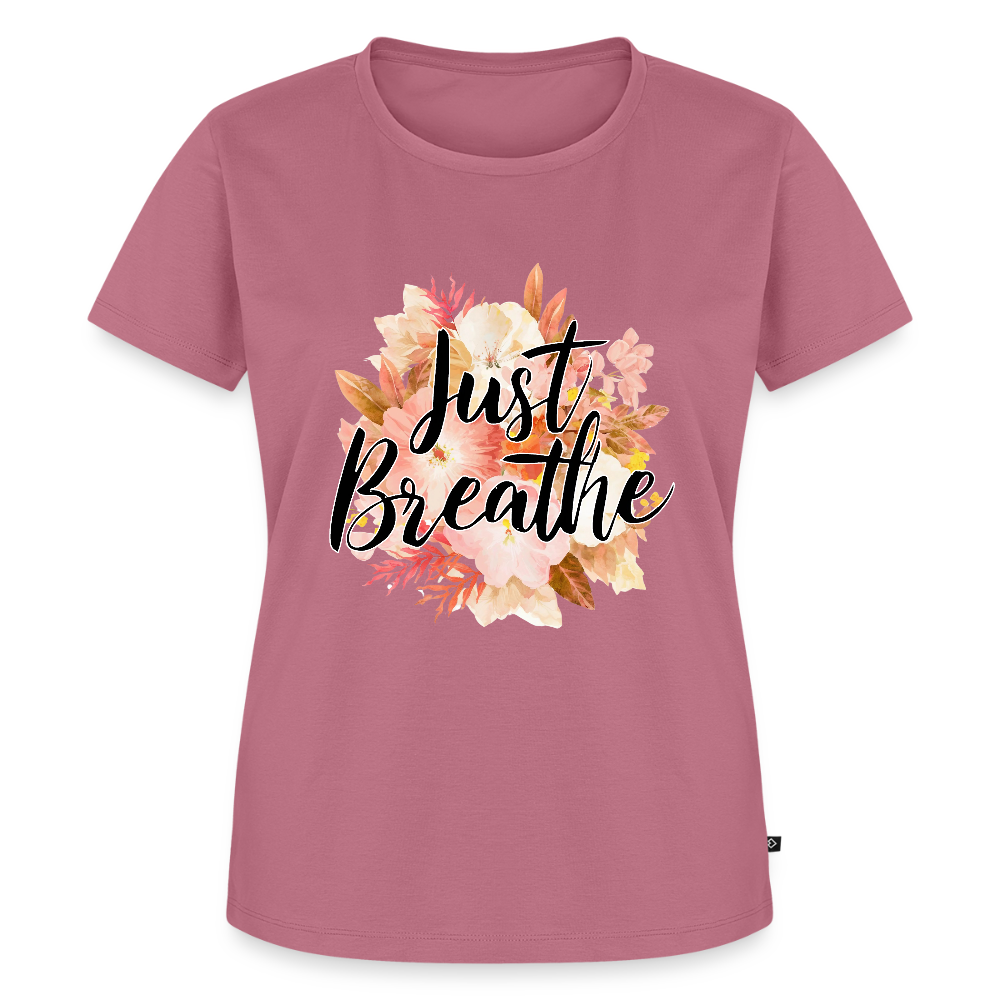 Just Breathe - Bio Frauen T-Shirt - Mauve