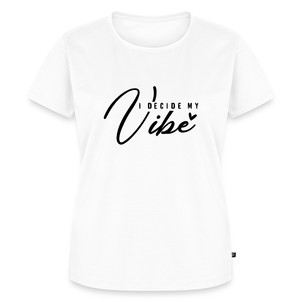 I decide my Vibe - Bio Frauen T-Shirt - Weiß