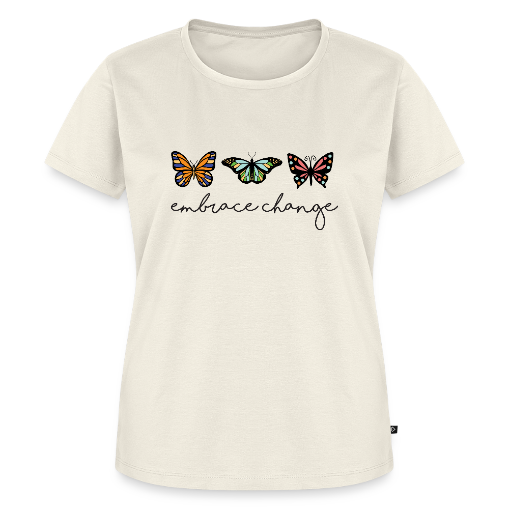 embrace change - Bio Frauen T-Shirt - Naturweiß
