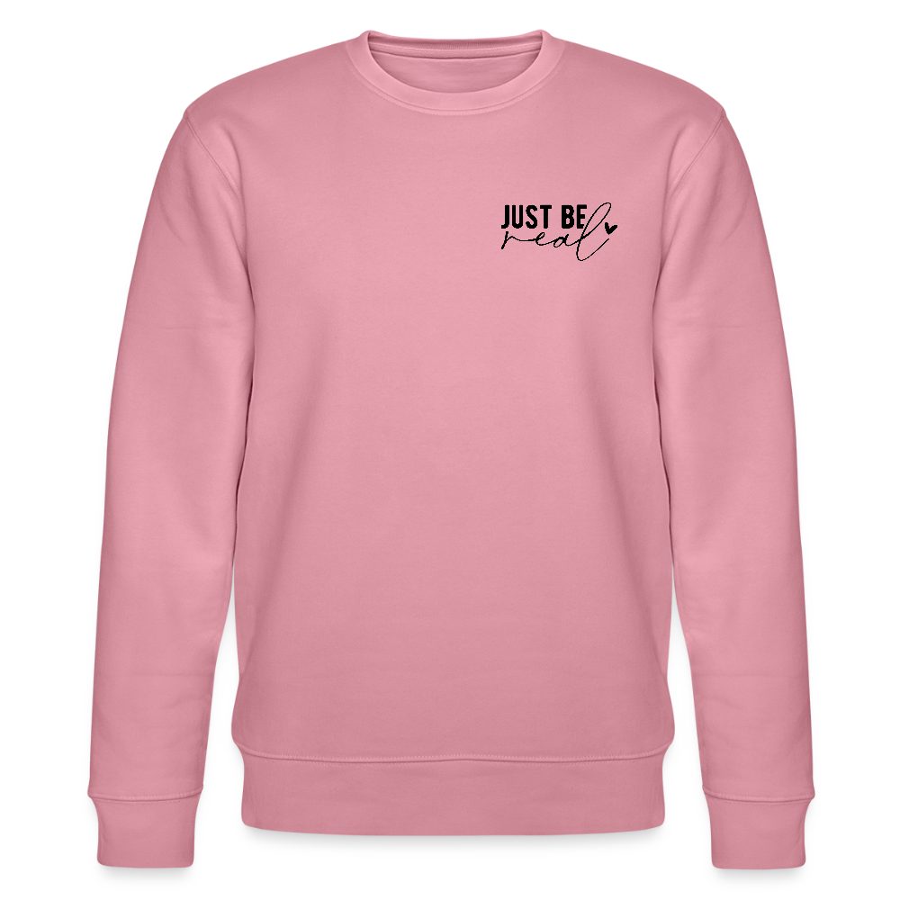 Just be real - Bio Unisex Sweatshirt - Lila Traum