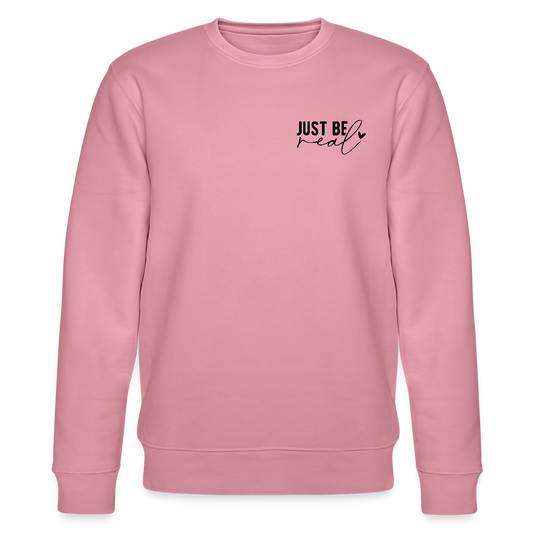 Just be real - Bio Unisex Sweatshirt - Lila Traum