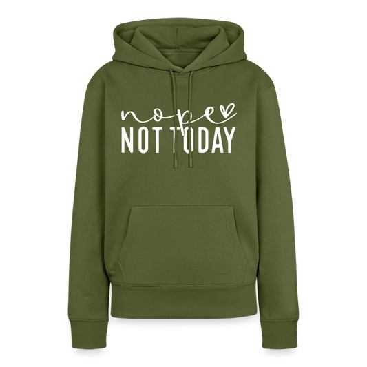 nope not today - Frauen Premium Hoodie - Khaki