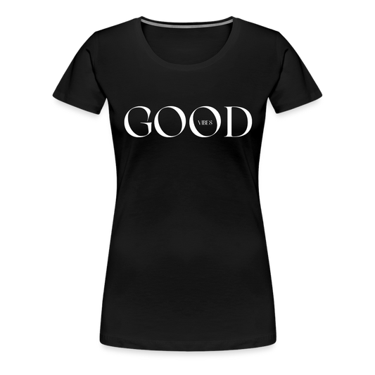 Good Vibes Frauen T-Shirt - Schwarz
