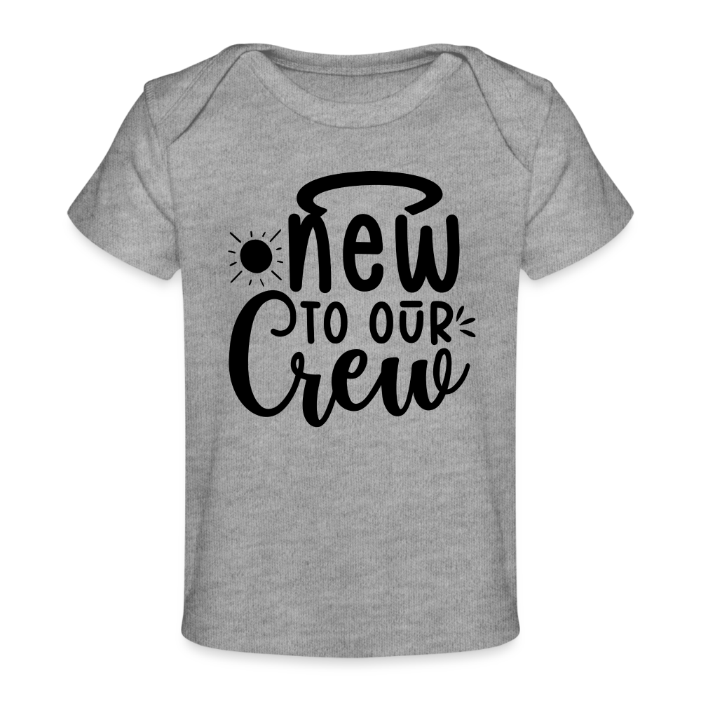 New to our Crew - Baby Bio-T-Shirt - Grau meliert