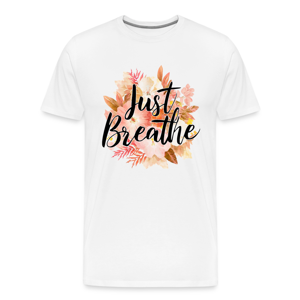 Just Breathe Unisex Premium T-Shirt - weiß